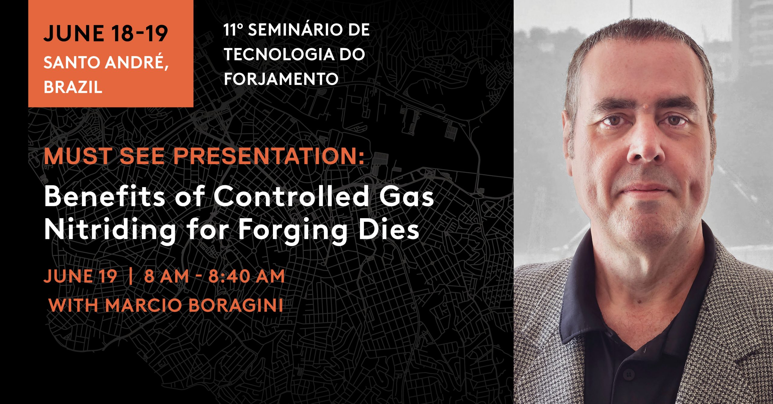 11º Seminário de Tecnologia do Forjamento: Discover the Benefits of Controlled Gas Nitriding for Forging Dies